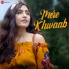 About Mere Khwaab Song