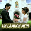 About Un Lamhon Mein Song