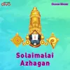 About Solaimalai Azhagan Song