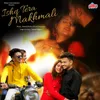 Ishq Tera Makhmali