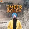 About Jmeer Bolda Song
