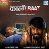 About Kali Raat Song