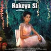 About Rokeya Si Song
