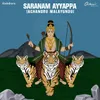 About Saranam Ayyappa (Achanoru Malayundu) Song