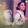 About Sang Tere Song