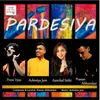 About Pardesiya Song