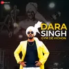 About Dara Singh Gym De Vichon Song