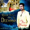 About Heer Da Deewana Song