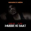 Mudde Ki Baat