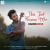 About Para Jodi Huwana Mur (Reprise Version) Song