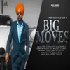 About Big Moves Song