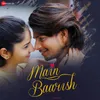 About Main Baarish Song