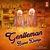 About Gentleman Bana Dungi Song