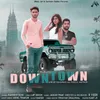 About Downtown Song