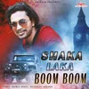 Shaka Laka Boom Boom