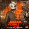 About Kissan Vs Dehli Song