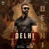 About Delhi Song