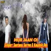 About Mur Jaan Oi Song