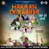 About Hakkan Di Raakhi Song