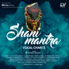 About Shani Mantra Song