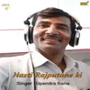 About Hasti Rajputane Ki Song