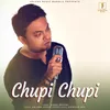 About Chupi Chupi Song