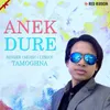 Anek Dure - Tamoghna