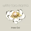White Tara Mantra (Realization Upon Calmness)