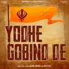 About Yodhe Gobind De Song