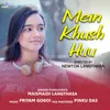 About Mein Khush Huu Song