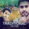 About Tradional On Fire Song