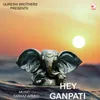 About Hey Ganpati Song
