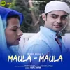 About Maula-Maula Song