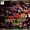 Party Hard Bro Remix