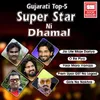 Super Star Ni Dhamal