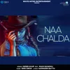 About Naa Chalda Song