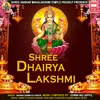 Shree Dhairya Lakshmi