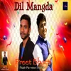 About Dil Mangda Song