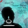 About Hoon To Thaari Daasi Song