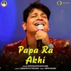 About Papa Ra Akhi Song