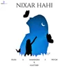 About Nixar Hahi Song