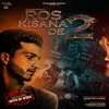 About Ros Kisana De 2 Song