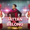 About Jattan Cho Belong Song