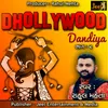 About Dhollywood Dandiya Pt.2 Song