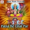 About Patna Ke Ghat Par Song