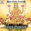 Pehni Piyariya