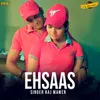 About Ehsaas Song