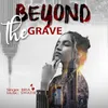 About Beyond The Grave Song