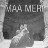 About Maa Meri Song