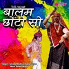 About Balam Chhoto So Song